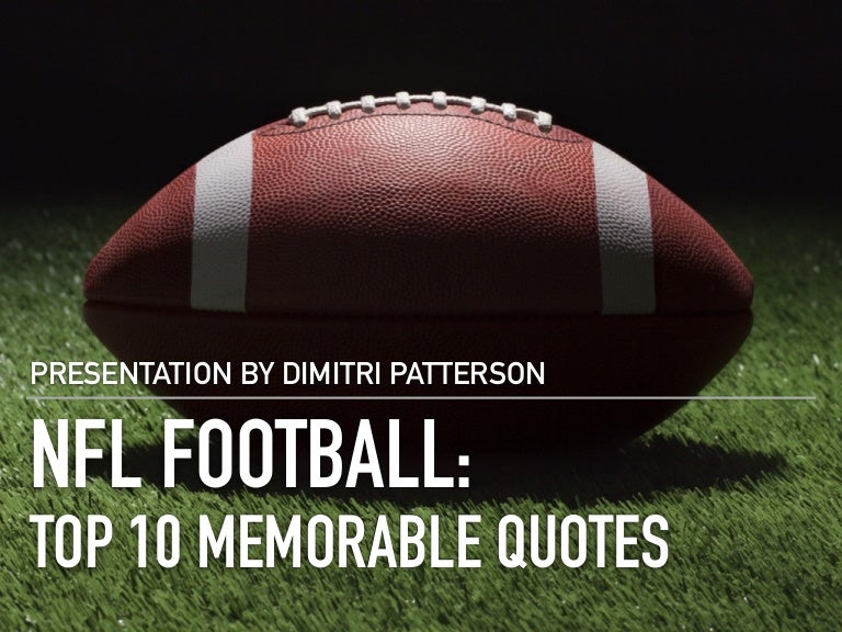 NFL's Top 10 Memorable Quotes From Players and Coaches