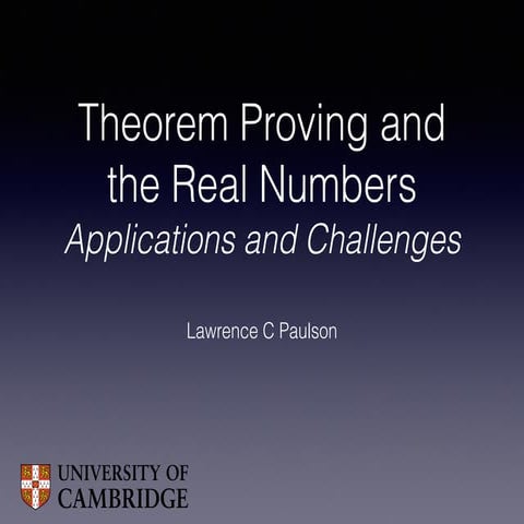 Theorem proving and the real numbers: overview and challenges