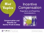 Incentive compensation – Comp & Ben...