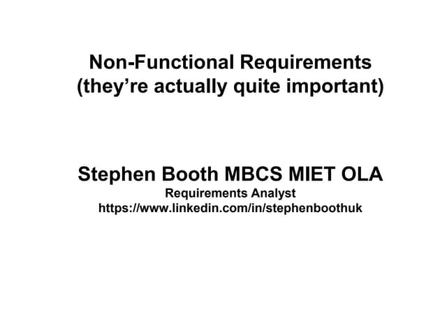 Non-Functional Requirements Are Important (with Explanatory Notes)