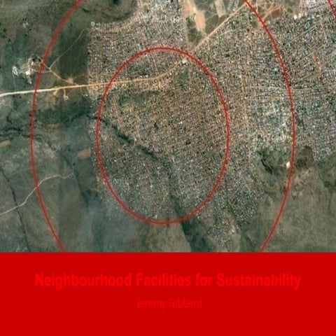Neighbourhood Facilities for Sustainability: Short Cuts to Sustainable Settle...