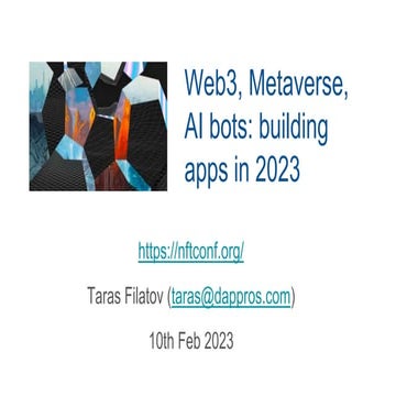 NFTconf 2023.02_ Web3, Metaverse and your apps building.pptx
