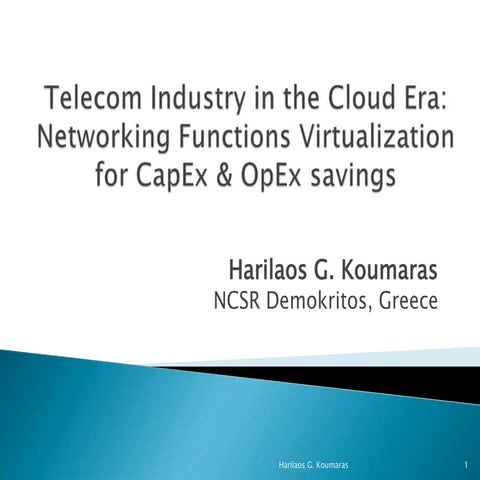 Telecom Industry: Networking Function Virtualization: CapEx and OpEx Savings