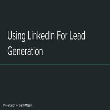 Using LinkedIn For Lead Generation - ThomasNet RPM Presentation