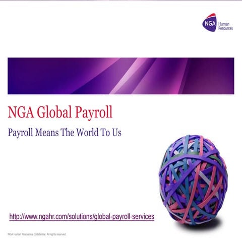 NGA Global Payroll. With services in 188 countries, we are helping people aro...