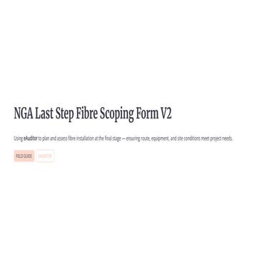 NGA Last Step fibre Scoping Form V2 with eAuditor Audits and ...