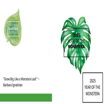 NGB Year of The Monstera PPT 2025.pptxx | PPTX