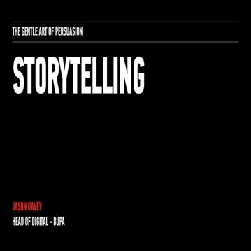 The Gentle Art of Persuasion - storytelling