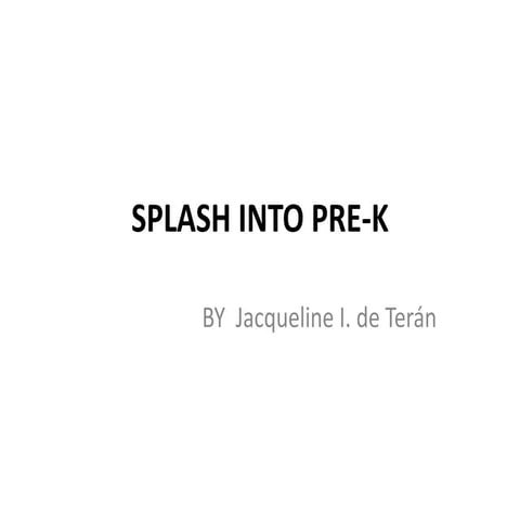 SPLASH INTO PREK 2015