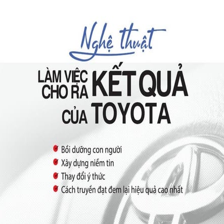 Nghệ thuật làm cho ra kết quả của Toyota
