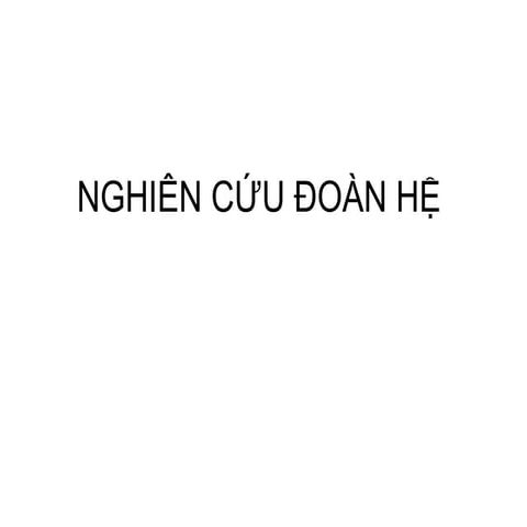 Nghiên cứu đoàn hệ
