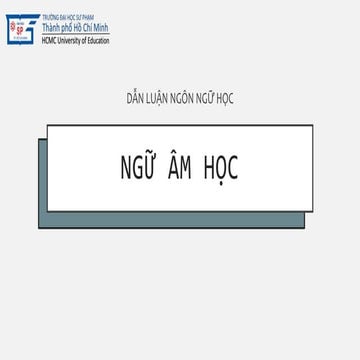 PPT Ngữ âm học - Dẫn luận ngôn ngữ
