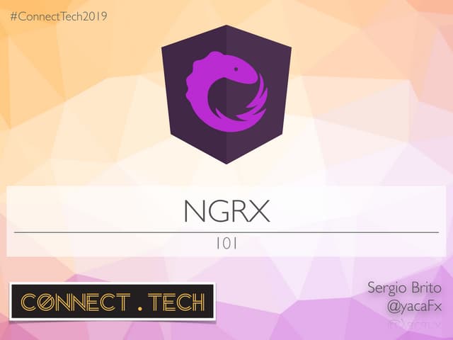 NgRx 101   Connect.Tech 2019