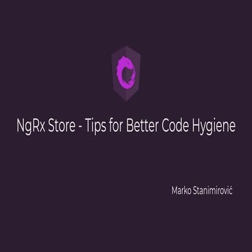 NgRx Store - Tips for Better Code Hygiene