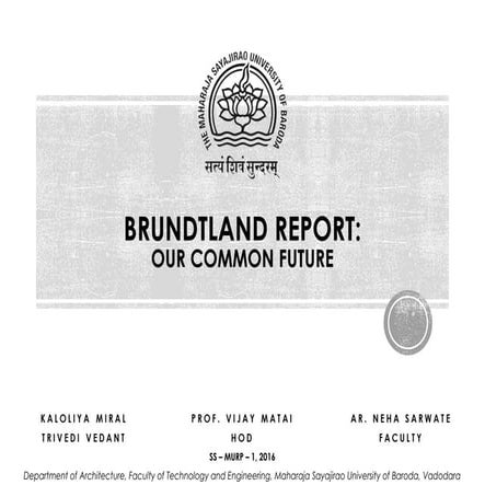 BRUNDTLAND REPORT : OUR COMMON FUTURE