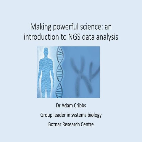 Making powerful science: an introduction to NGS data analysis