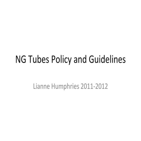 Ng tubes policy and guidelines ICU Adult