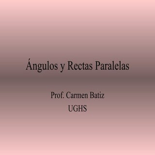 áNgulos Y Rectas Paralelas