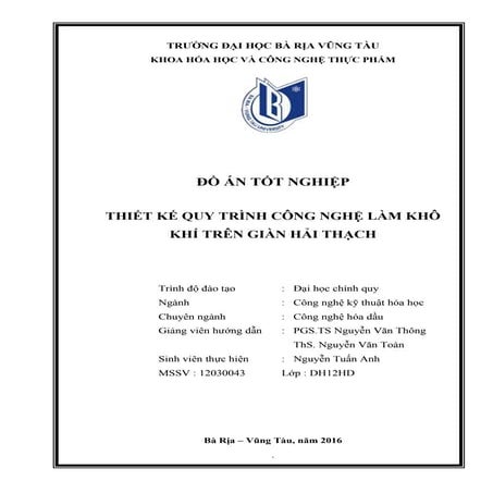 Đề tài: Thiết kế quy trình công nghệ làm khô khí trên giàn, HOT, 9đ