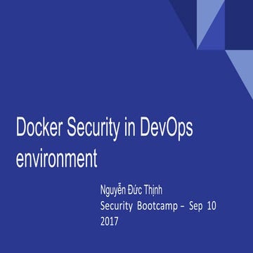 Nguyen Duc Thinh - Docker security in Dev Ops environment 2.0
