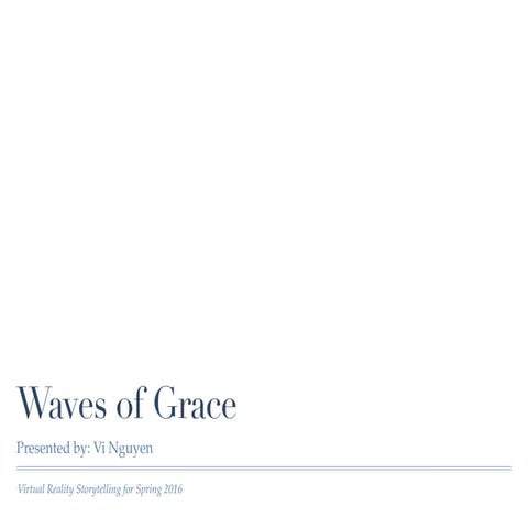 Vi Nguyen's Waves of Grace Presentation