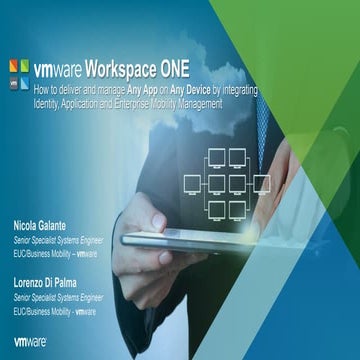 2° Sessione - Workspace ONE la soluzione semplice e sicura per il lavoro nell...
