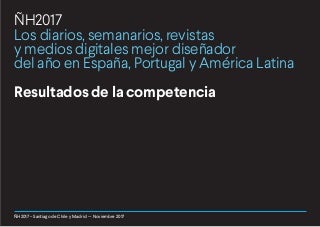 ÑH2017 Lo mejor del Diseño Periodístico de España, Portugal y América Latina