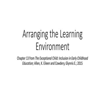 Arranging the learning environment chapter 13 | PPTX