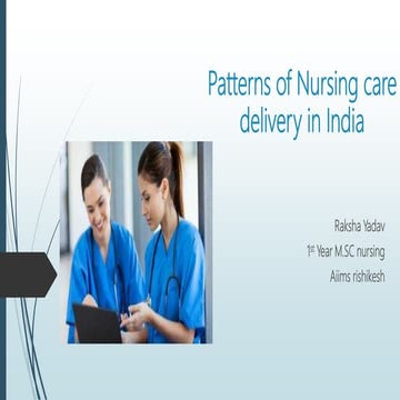 Patterns of nursing care delivery in india