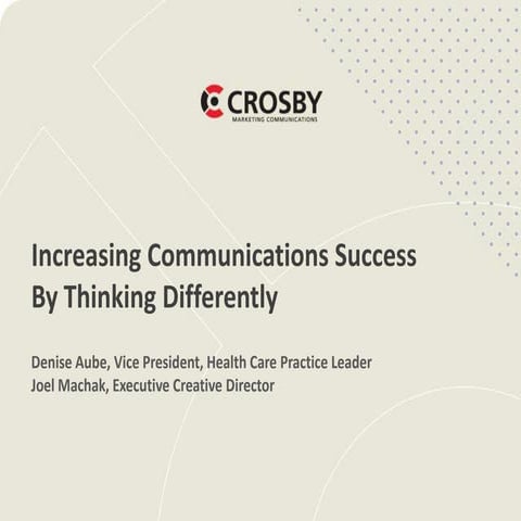 Increasing Communications Success by Thinking Differently