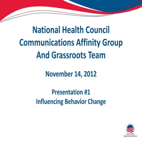 National Health Council - Influencing Behavior Change