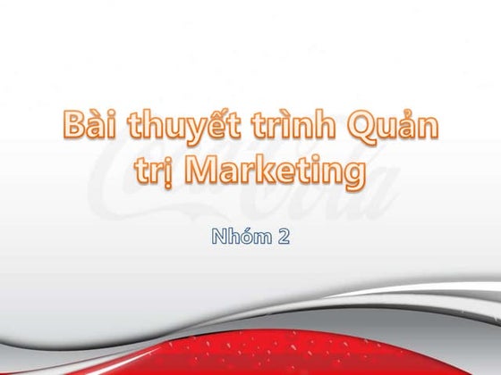 phân tích chiến lược cạnh tranh sản phẩm của công ty cocacola nhằm cung ứng g...