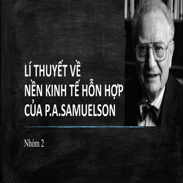 Lý thuyết về nền kinh tế hỗn hợp- Paul Samuelson | PPTX