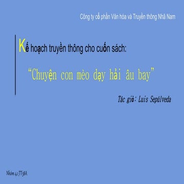 Nhóm 4.1 kế hoạch truyền thông cho sách chuyện con mèo dạy hải âu bay