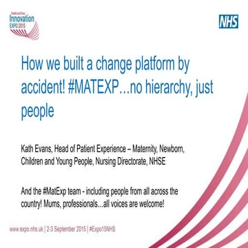 How we built a change platform by accident! #MATEXP…no hierarchy, just people