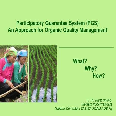 Participatory Guarantee System (PGS) An Approach for Organic Quality Management
