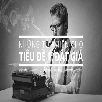 Những từ khiến tiêu đề trờ nên đắt giá