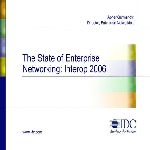 Interop 2006: Evolution of the Networking Industry
