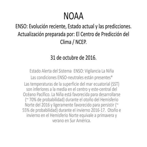 Pronosticar con 30 días de anticipación el Índice Oceánico El Niño del Pacifico Ecuatorial Central ONI (3,2)