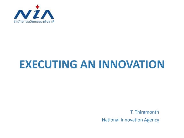 Executing innovation