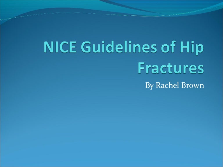 NICE guidelines of hip fractures