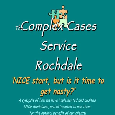 NICE start, but is it time to get nasty? NICE Guidelines – how to implement t...