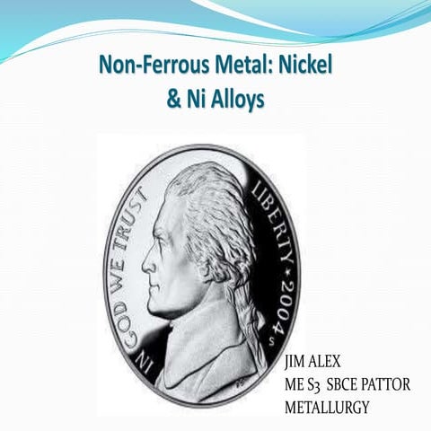 Nickal and its alloys