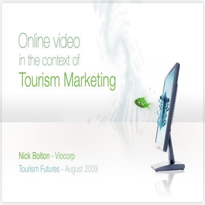 Nick Bolton Viocorp Tourism Futures   Online Video  In The Context Of Tourism...