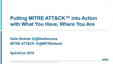 Putting MITRE ATT&CK into Action with What You Have, Where You Are