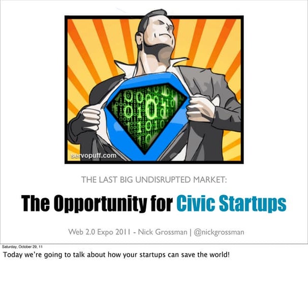 The Opportunity for Civic Startups (Long - Web 2.0 Expo)