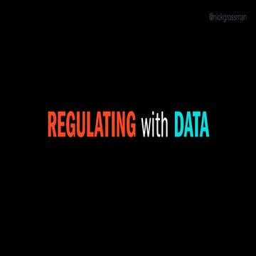 Regulating with Data -- Solving for transparency, accountability, privacy and surveillance