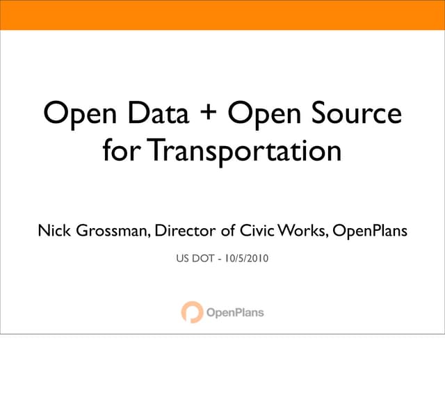 Open Data + Open Source for Transportation