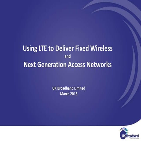 Nick James - Using LTE to Deliver Fixed Wireless Access