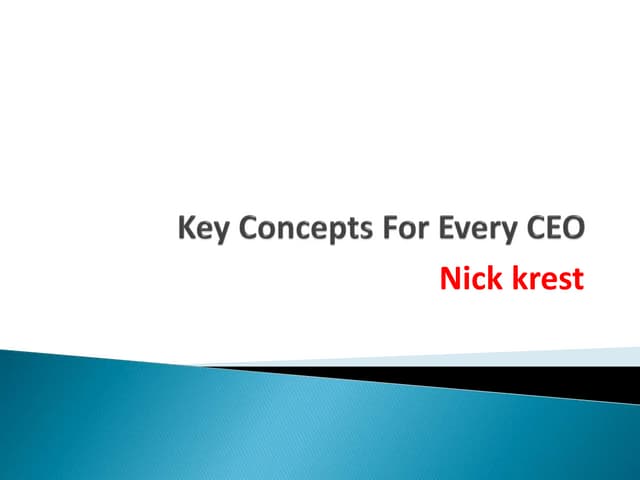 Nick krest - key concepts for every ceo